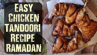 Easy Chicken Tandoori Recipe For Ramadan (Iftar) | Ramadan Month | Chicken Tandoori