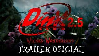 Especial Dinx Club 2.5: Wicked Wonderland  | Trailer Oficial