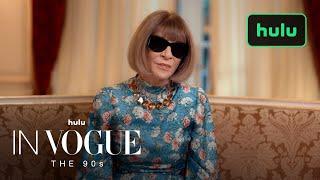 In Vogue: The 90s | Official Trailer | Hulu