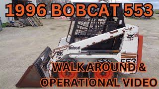 1996 Bobcat 553 Walk Around & Operational Video     $9,900