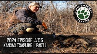 KANSAS TRAPLINE PART 1~ 2024 EPISODE #55 ~ North American Trapper