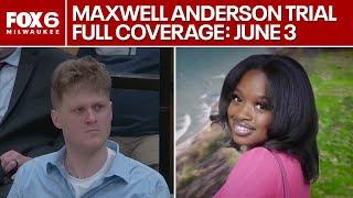 Maxwell Anderson trial, Sade Robinson killed: Full coverage Tuesday, June 3 | FOX6 News Milwaukee