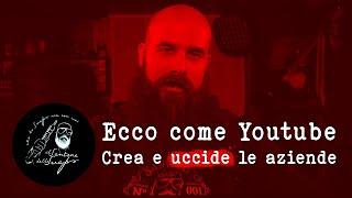 Come YouTube crea e distrugge le aziende, con @IlSantoneDelloSvapo