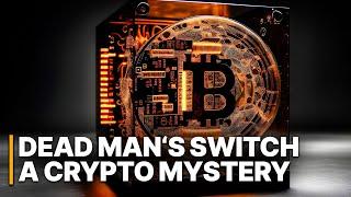 Dead Man's Switch: A Crypto Mystery | The CEO Who Vanished | Dead or Alive?