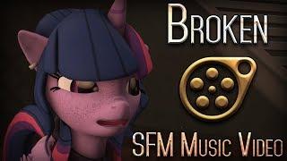 (SFM Ponies/TF2) Broken - SFM Music Video