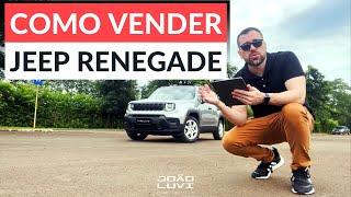 Como vender um Jeep Renegade com Joao Luvi