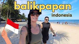 BALIKPAPAN Shocked us  Why DON'T more people VISIT HERE?