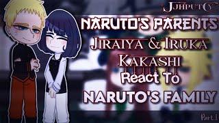 Naruto's parents+Jiraiya,Kakashi,Iruka react to Naruto's family [JJHPUTCY] Pt.1 ||Gacha Nox||