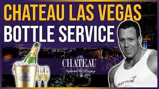  Chateau Las Vegas Bottle Service | w/Surreal Nightlife