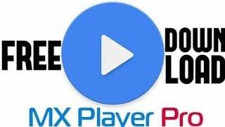 Mx player pro free download last version Remove ads play store free download 