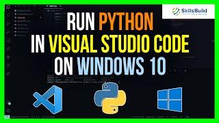  How to Run Python in Visual Studio Code on Windows 10 - Step by Step