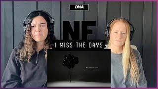 D'N'A Reacts: NF | I Miss The Days