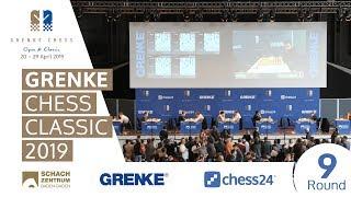 Round 9 - 2019 GRENKE Chess Classic