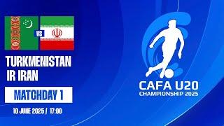 Turkmenistan vs IR Iran  | CAFA U20 CHAMPIONSHIP 2025