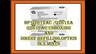 Hp Q2612AC/ Q2612AC / Q2612AU Unboxing / Review and Direct Refilling Option in 2 mints