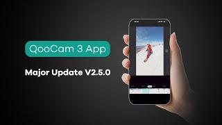 [QooCam 3 App Update] - V2.5.0 - November 2nd