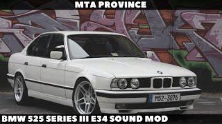 BMW 525 Series III E34 Sound mod [MTA Province]