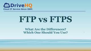 FTP vs FTPS: What are FTP and FTPS, their differences, and which one to use