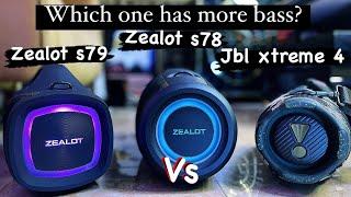 Jbl xtreme 4 vs zealot s78 and zealot s79 which one has more bass