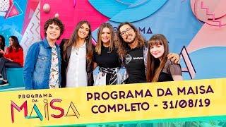 Programa da Maisa | Completo (31/08/19)