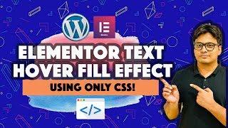 Elementor text hover effect - Fill text with color Using CSS