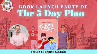 Book Launch Party | The 5 Day Plan | Ashish Rastogi | The Creative Circle Official