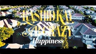 Rashid Kay x AB Crazy - Happiness [Official Music Video] Prod by Scavo