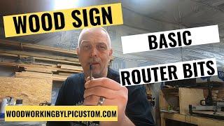 Router Bits For Beginners - Helpful Guide For Wood Signs