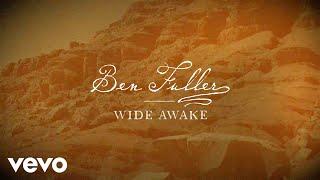 Ben Fuller - Wide Awake (Official Lyric Video)