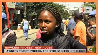 Hawkers reject Sakaja's eviction from the Nairobi streets