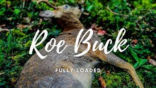 Roe Buck - Fully Loaded - Deer Stalking 2023 - Hunter Gatherer Cooking HGC