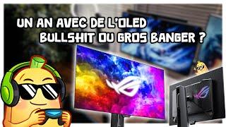 Écran OLED : Verdict après UN AN ? (AVIS/BRÛLURE/TEST)