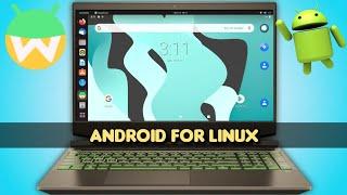 WayDroid Android for Linux 2022 Install Guide