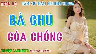 Kể chuyện nghe hay quên lối về  MỘT ĐÊM QUA ĐƯỜNG    Tiểu thuyết hiện thực tâm sự thầm kín 2024