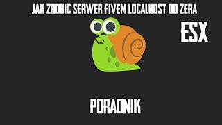 Jak zrobić serwer LocalHost Fivem (od zera)