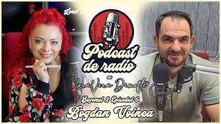 PODCAST DE RADIO – S.2, EP.6 – BOGDAN VOINEA