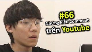 [VINE #66] Những Kiểu Comment Trên Youtube | Ping Lê