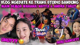 VLOG NGEDATE KE TRANS STUDIO BANDUNG! MAIN 16 WAHANA MENYERAMKAN ANDRA & NAYYA KETAKUTAN