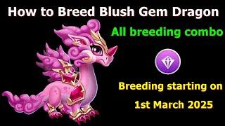 How to Breed Blush Gem Dragon-Dragon Mania legends | All Breeding combo Blush Gem Dragon | DML