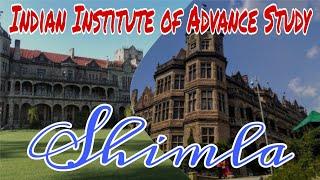 Indian Institute of Advance Study Shimla