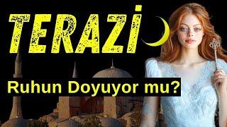 Terazi Burcu 25 Haziran Yeni Ayı - Ruhun Doyuyor mu?