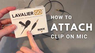 Rode Lavalier GO: How To Attach Clip Your Clip In Microphone