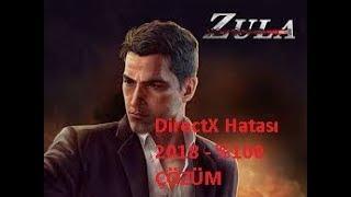 Zula - DirectX Hatası Çözümü 2018