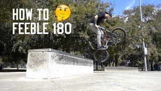 HOW TO FEEBLE HARD 180  (And Soft 180)