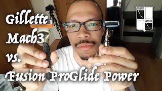 Gillette Mach3 vs. Fusion ProGlide Power