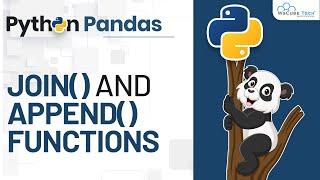 How to Join and Append DataFrames | Pandas Tutorial