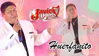 JAVIER DOLORES    HUERFANITO   CONCIERTO  2023 - DANNY PRODUCCIONES DEL PERU  ™