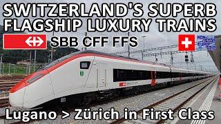 SWITZERLAND'S FLAGSHIP LUXURY TRAINS / SBB STADLER RABe 501 GIRUNO FIRST CLASS FROM LUGANO TO ZURICH