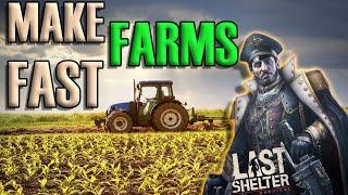 Build Usable Farms Fast - Building Guide Last Shelter