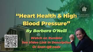 “Heart Health & High Community Lifestyle Center Blood” by Barbara O’Neill